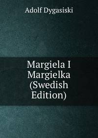 Margiela I Margielka (Swedish Edition)