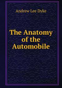The Anatomy of the Automobile