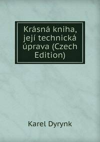 Krasna kniha, jeji technicka uprava (Czech Edition)