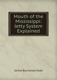 Mouth of the Mississippi: Jetty System Explained