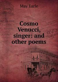 Cosmo Venucci, singer: and other poems