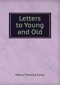 Letters to Young and Old