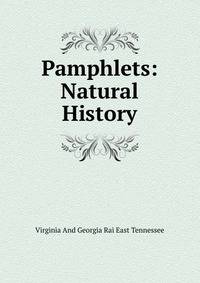 Pamphlets: Natural History