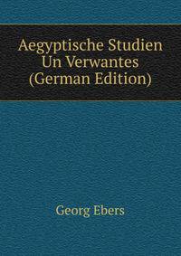 Aegyptische Studien Un Verwantes (German Edition)
