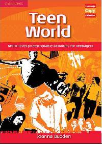 Teen World. Multi-level Photocopiable Activities for Teenagers