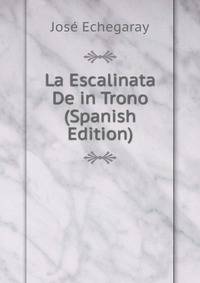 La Escalinata De in Trono (Spanish Edition)