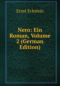 Nero: Ein Roman, Volume 2 (German Edition)