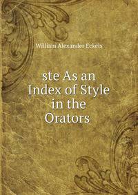 ste As an Index of Style in the Orators .