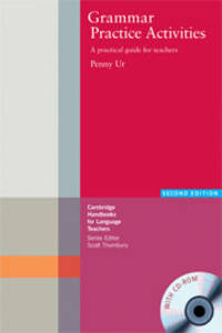 Grammar Practice Activities Paperback With CD-ROM: A Practical Guide for Teachers