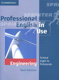 Professional English in Use Engineering With Answers: Technical English for Professionals