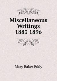 Miscellaneous Writings 1883 1896