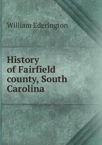History of Fairfield county, South Carolina