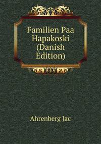 Familien Paa Hapakoski (Danish Edition)