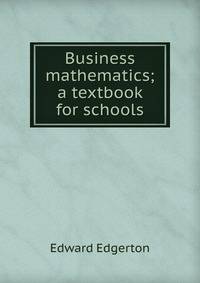 Business mathematics; a textbook for schools