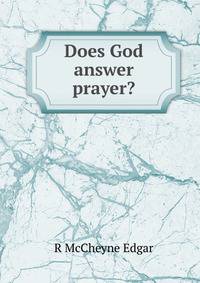 Does God answer prayer?