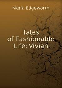 Tales of Fashionable Life: Vivian