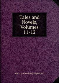 Tales and Novels, Volumes 11-12