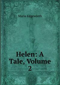Helen: A Tale, Volume 2