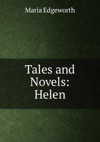 Tales and Novels: Helen