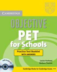 Objective PET for Schools Practice Test Booklet with answers with Audio CD 