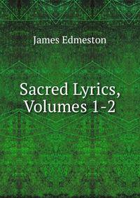 Sacred Lyrics, Volumes 1-2