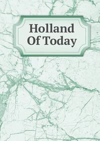 Holland Of Today