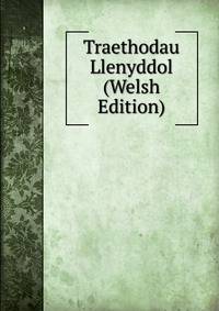 Traethodau Llenyddol (Welsh Edition)