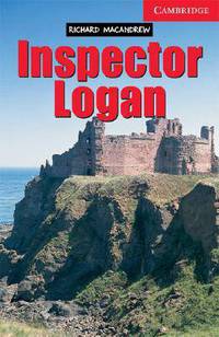 CER (Cambridge English Readers) 1 Inspector Logan