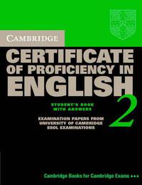 Cambridge Certificate of Proficiency in English 2. Student's Book with answers and Audio CDs