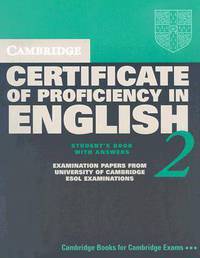 Cambridge Certificate of Proficiency in English 2 with Answers: Examination Papers from the University of Cambridge Local Examinations Syndicate