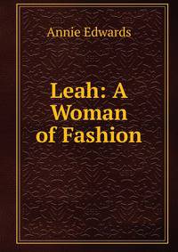 Leah: A Woman of Fashion
