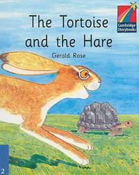 Cambridge Storybooks. Level 2. Tortoise and the Hare