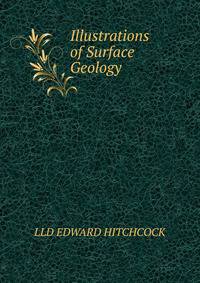 Illustrations of Surface Geology.