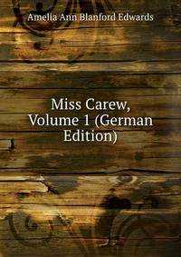 Miss Carew, Volume 1 (German Edition)