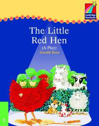 Cambridge Storybooks. Level 3. Little Red Hen (A Play)