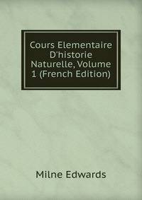Cours Elementaire D'historie Naturelle, Volume 1 (French Edition)