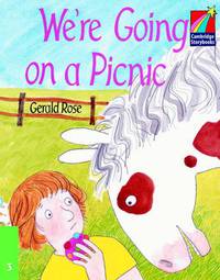 Cambridge Storybooks. Level 3. We're Going on a Picninc