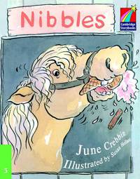 Cambridge Storybooks. Level 3. Nibbles
