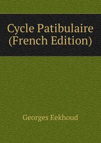 Cycle Patibulaire (French Edition)