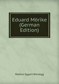 Eduard Morike (German Edition)