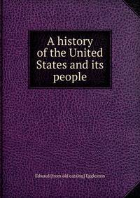 A history of the United States and its people