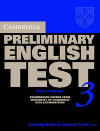 Cambridge Preliminary English Test 3 Student's Book with Answers: Examination Papers from the University of Cambridge ESOL Examinations