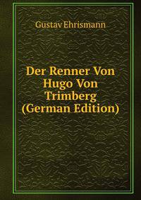Der Renner Von Hugo Von Trimberg (German Edition)