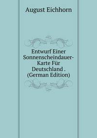 Entwurf Einer Sonnenscheindauer-Karte Fur Deutschland . (German Edition)
