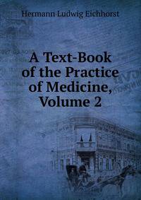 A Text-Book of the Practice of Medicine, Volume 2