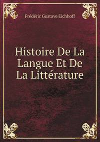 Histoire De La Langue Et De La Litterature