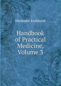 Handbook of Practical Medicine, Volume 3