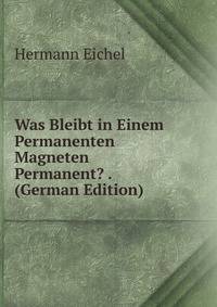 Was Bleibt in Einem Permanenten Magneten Permanent? . (German Edition)
