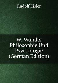 W. Wundts Philosophie Und Psychologie (German Edition)