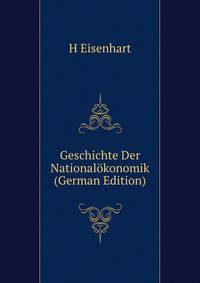 Geschichte Der Nationalokonomik (German Edition)